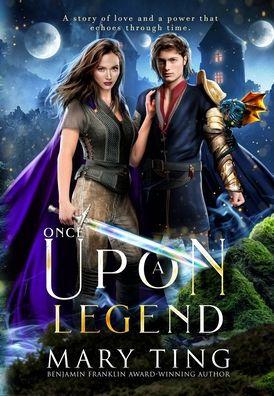 Once Upon A Legend - Mary Ting