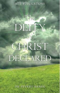 Coperta cărții 'The Deity of Christ: A Primer from the Word of God - Peter L. Banfe'