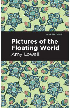 Coperta cărții 'Pictures of the Floating World - Amy Lowell'
