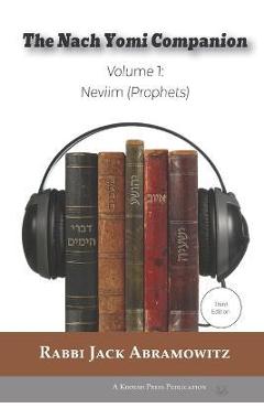 Coperta cărții 'The Nach Yomi Companion: Volume 1: Neviim (Prophets) Third Edition - Jack Abramowitz'