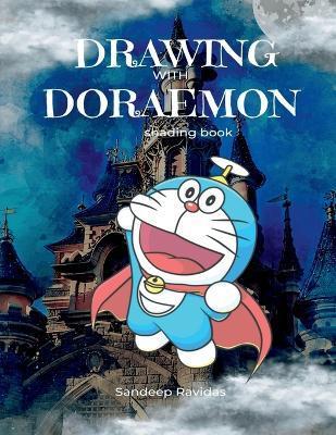Drawing with Doraemon shading book - Sandeep Ravidas