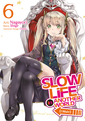 Slow Life in Another World (I Wish!) (Manga) Vol. 6 - Shige