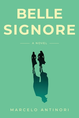 Belle Signore - Marcelo Antinori