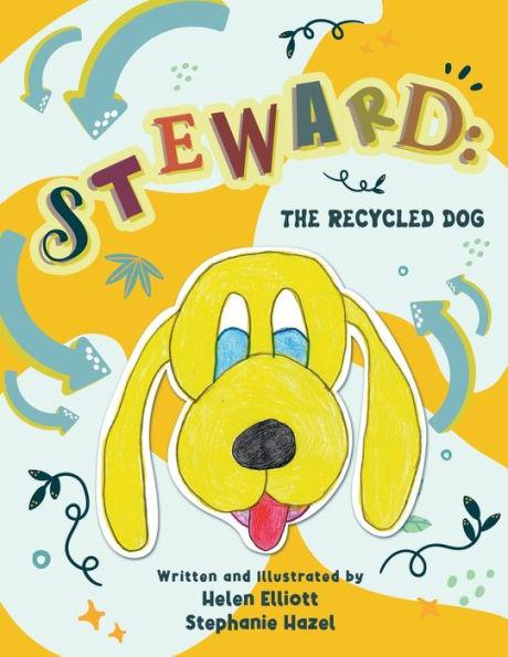 Steward: The Recycle Dog - Helen Elliott