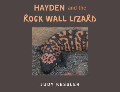 Hayden and the Rock Wall Lizard - Judy Kessler