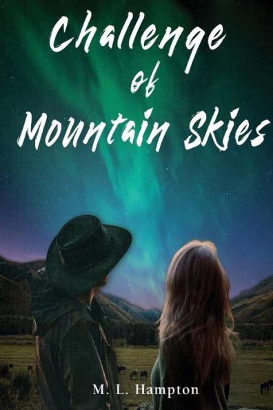 Challenge of Mountain Skies - M. L. Hampton