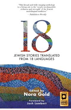 18: Jewish Stories Translated from 18 Languages - Nora Gold