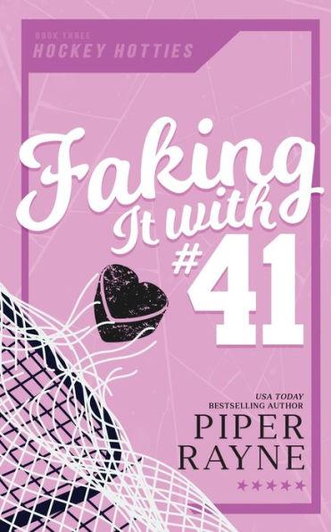 Faking it with #41 - Piper Rayne