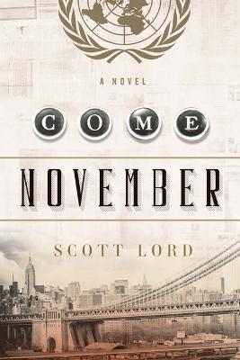 Come November - Scott Lord