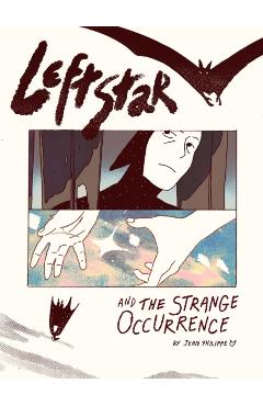 Leftstar and the Strange Occurrence - Jean Fhilippe