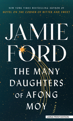 The Many Daughters of Afong Moy - Jamie Ford