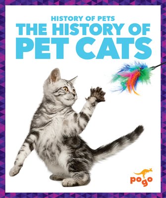 Coperta cărții 'The History of Pet Cats - Alicia Z. Klepeis'