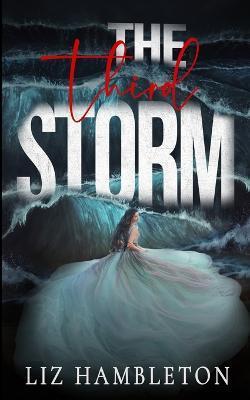 The Third Storm - Liz Hambleton