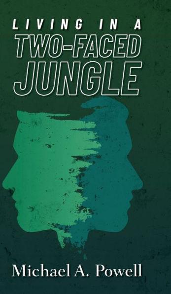 Living In A Two-Faced Jungle - Michael Powell