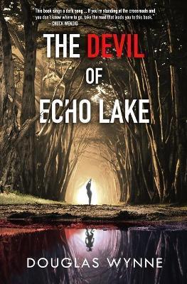 The Devil of Echo Lake - Douglas Wynne