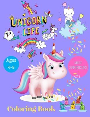 Unicorn Coloring Book: Meet Sprinkles the Unicorn - Unicorn Life: Unicorn Unicorn Unicorn: Fun & Coloring - Heavenlymatt Designs