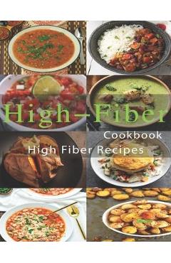 Coperta cărții 'High-Fiber Cookbook: High Fiber Recipes - John Stone'
