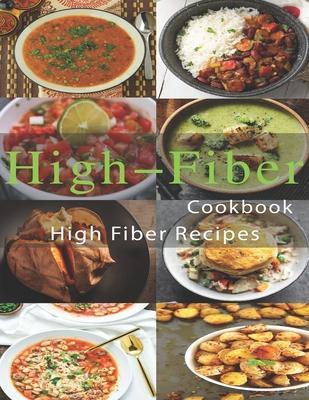 High-Fiber Cookbook: High Fiber Recipes - John Stone