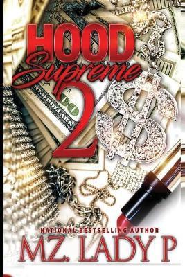 Hood Supreme 2 - Mz Lady P.