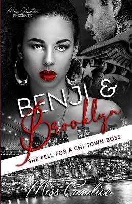 Benji & Brooklyn: She Fell For a Chi-Town Boss - Candice