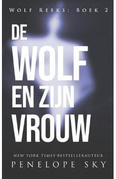 Coperta cărții 'De wolf en zijn vrouw - Penelope Sky'