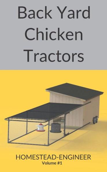Back Yard Chicken Tractors - Homestead-engineer