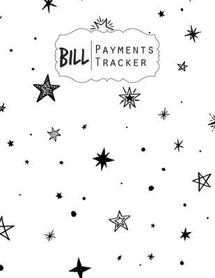 Bill Payment Tracker: A bill payment checklist makes it easy to track your bill payment every month Helps you pay your bills on time and hav - Cole Silva