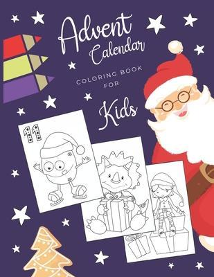Advent Calendar Coloring Book for Kids: Simple Christmas countdown book with 24 numbered pages to colour - Creative Holiday gift for toddlers and ever - Van D. Fluff