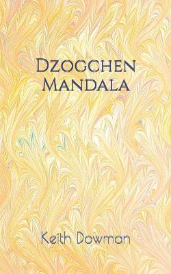 Dzogchen Mandala - Keith Dowman