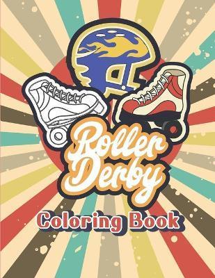 Roller Derby Blades Skates for Women and Kids Coloring Activity Book - Quinnlyn &. Co