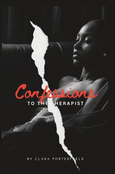 Confessions To The Therapist - Clara Porterfield