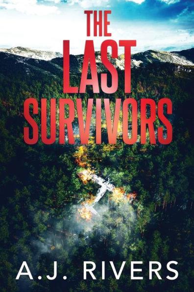 The Last Survivors - A. J. Rivers