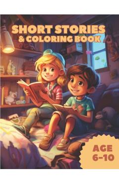 Short stories and coloring book: 15 short stories with coloring book for kids aged 6 to 10 - Christopher La Mantia