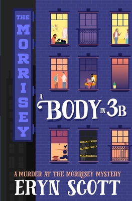 A Body in 3B - Eryn Scott