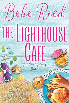 The Lighthouse Cafe - Bebe Reed