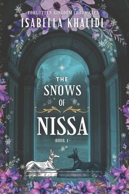 The Snows of Nissa (Forgotten Kingdom Book 1) - Isabella Khalidi