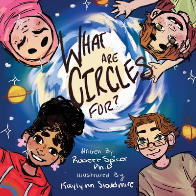 What are Circles for? - Kaylynn Stoudmire