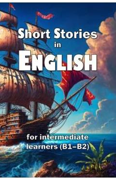 Coperta cărții 'Short Stories in English: for intermediate learners (B1-B2) - David James Young'