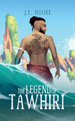The Legend of Tawhiri - J. E. Purrazzi
