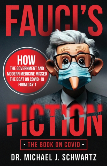 Fauci's Fiction - Michael J. Schwartz