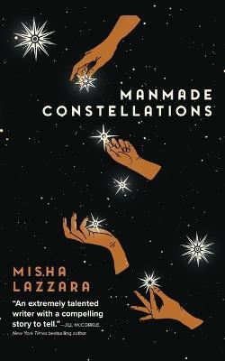 Manmade Constellations - Misha Lazzara