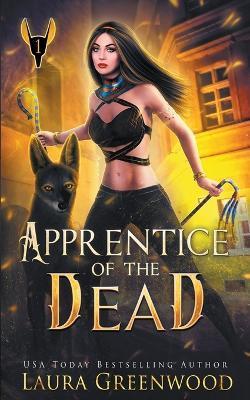 Apprentice Of The Dead - Laura Greenwood