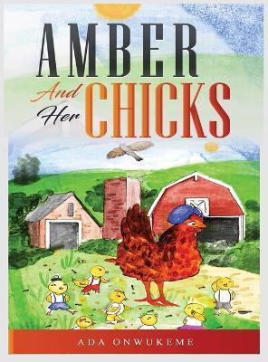 Amber and Her Chicks. - Ada Onwukeme