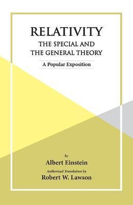 Relativity The Special And The General Theory - Albert Einstein