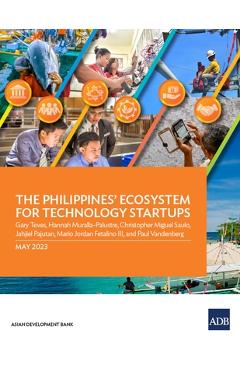 Coperta cărții 'The Philippines' Ecosystem for Technology Startups - Gary Teves'