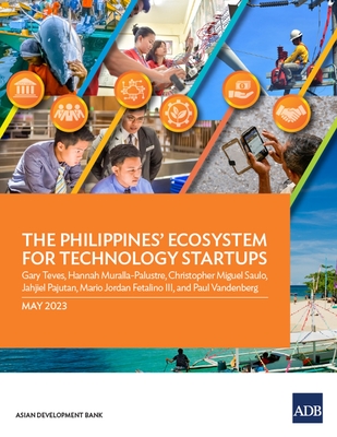 Coperta cărții 'The Philippines' Ecosystem for Technology Startups - Gary Teves'