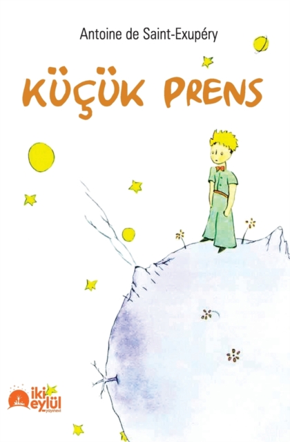 Küçük Prens - Antoine De Saint-exupéry