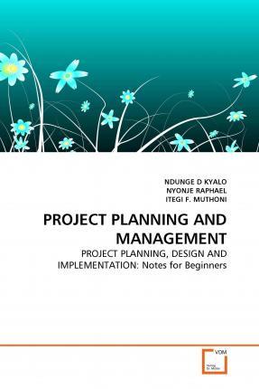 Project Planning and Management - Ndunge D. Kyalo