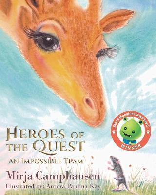 Heroes of the Quest: An Impossible Team - Mirja Camphausen