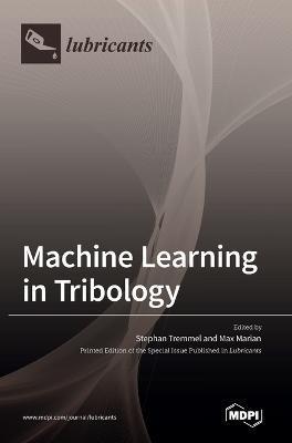 Coperta cărții 'Machine Learning in Tribology - Stephan Tremmel'